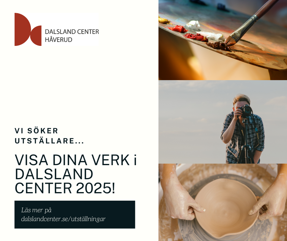 Visa dina verk i Dalsland Center 2025!